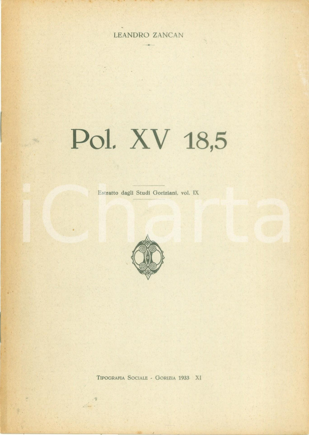 Libro, pubblicazione d epoca 1933 Leandro ZANCAN Interpretazione a Polibio XV 18,5 Estratto Studi Goriziani 1