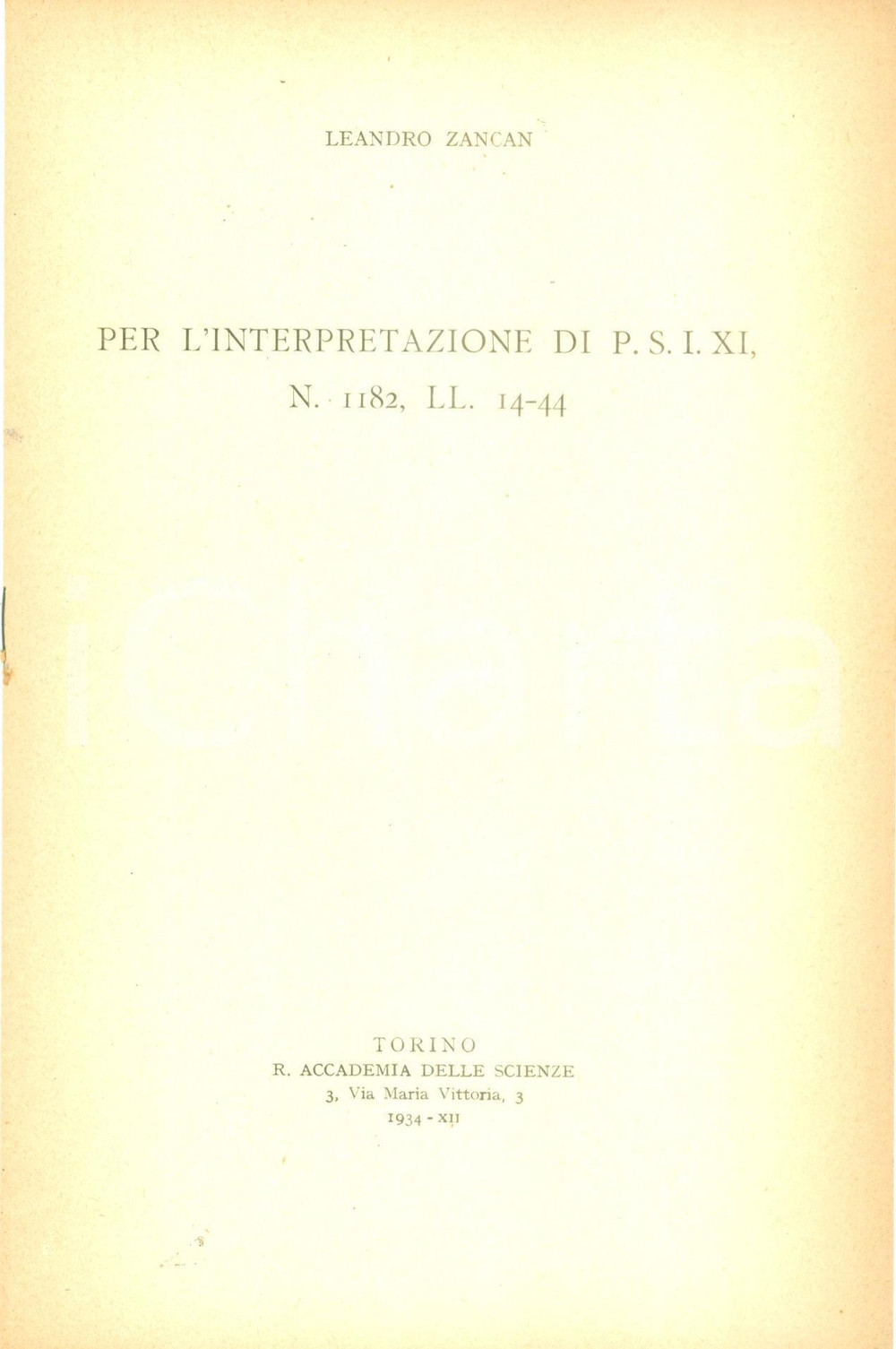 Libro, pubblicazione d epoca 1934 Leandro ZANCAN Per l interpretazione di P.S.I. XI Pubblicazione 1