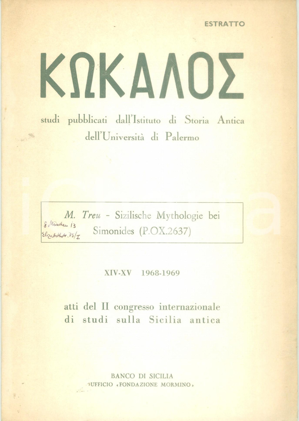 Libro, pubblicazione d epoca 1968 Max TREU Sizilische Mythologie bei Simonides Estratto da KOKALOS 1