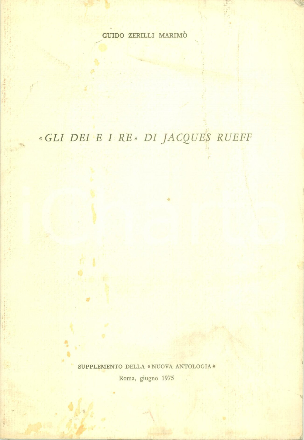 Libro, pubblicazione d epoca 1975 Guido ZERILLI MARIMO  Gli dei e gli eroi di Jacques RUEFF Pubblicazione 1