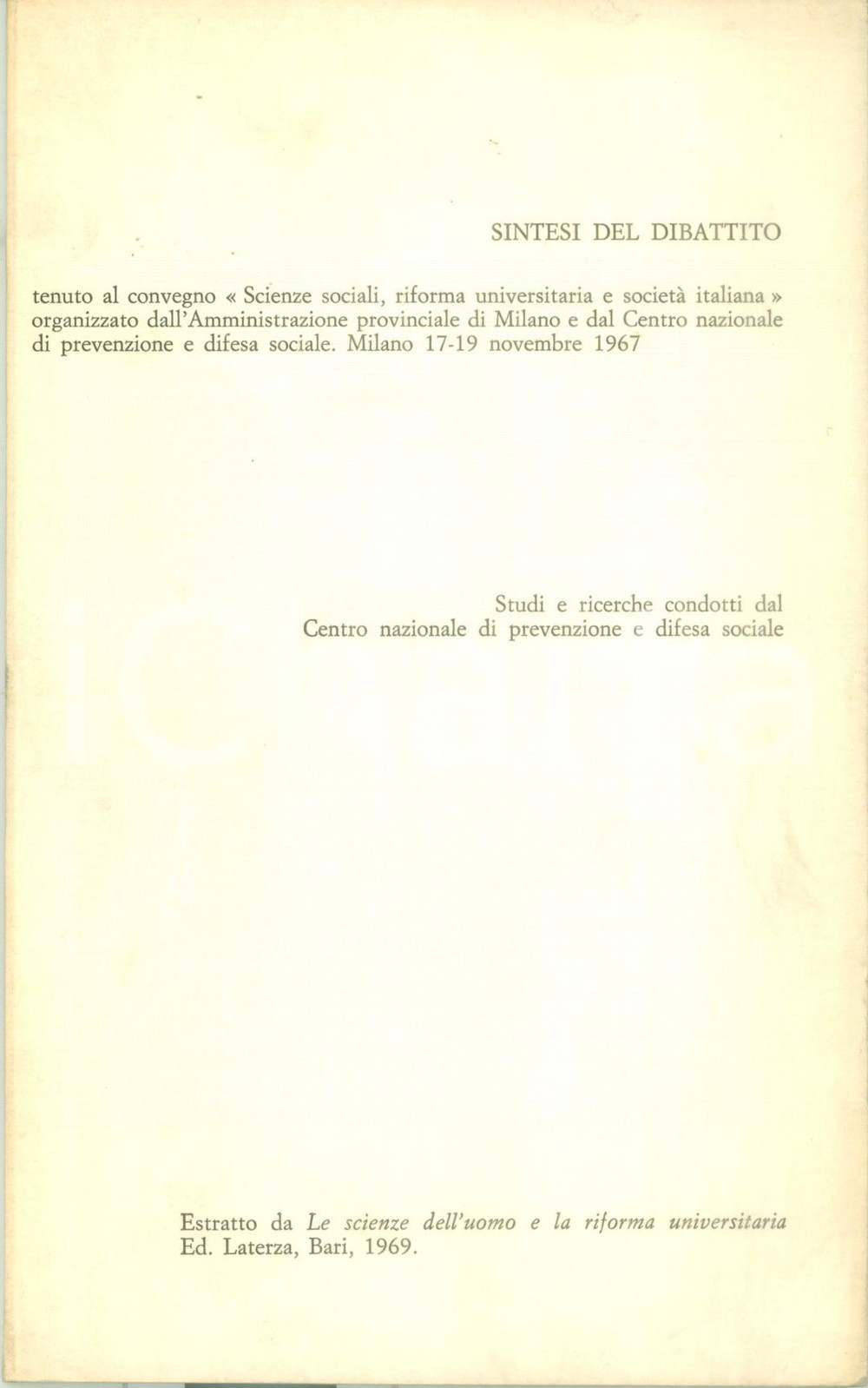 Libro, pubblicazione d epoca 1967 MILANO Scienze sociali e riforma universitaria Sintesi del dibattito 1