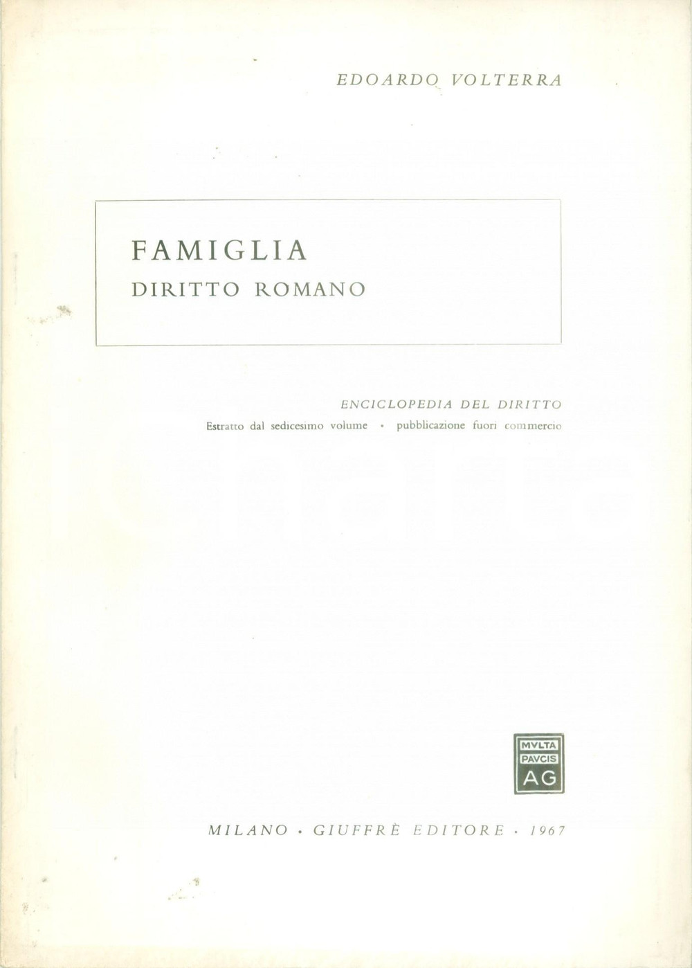 Libro, pubblicazione d epoca 1967 Edoardo VOLTERRA Famiglia  Enciclopedia del diritto Estratto 1