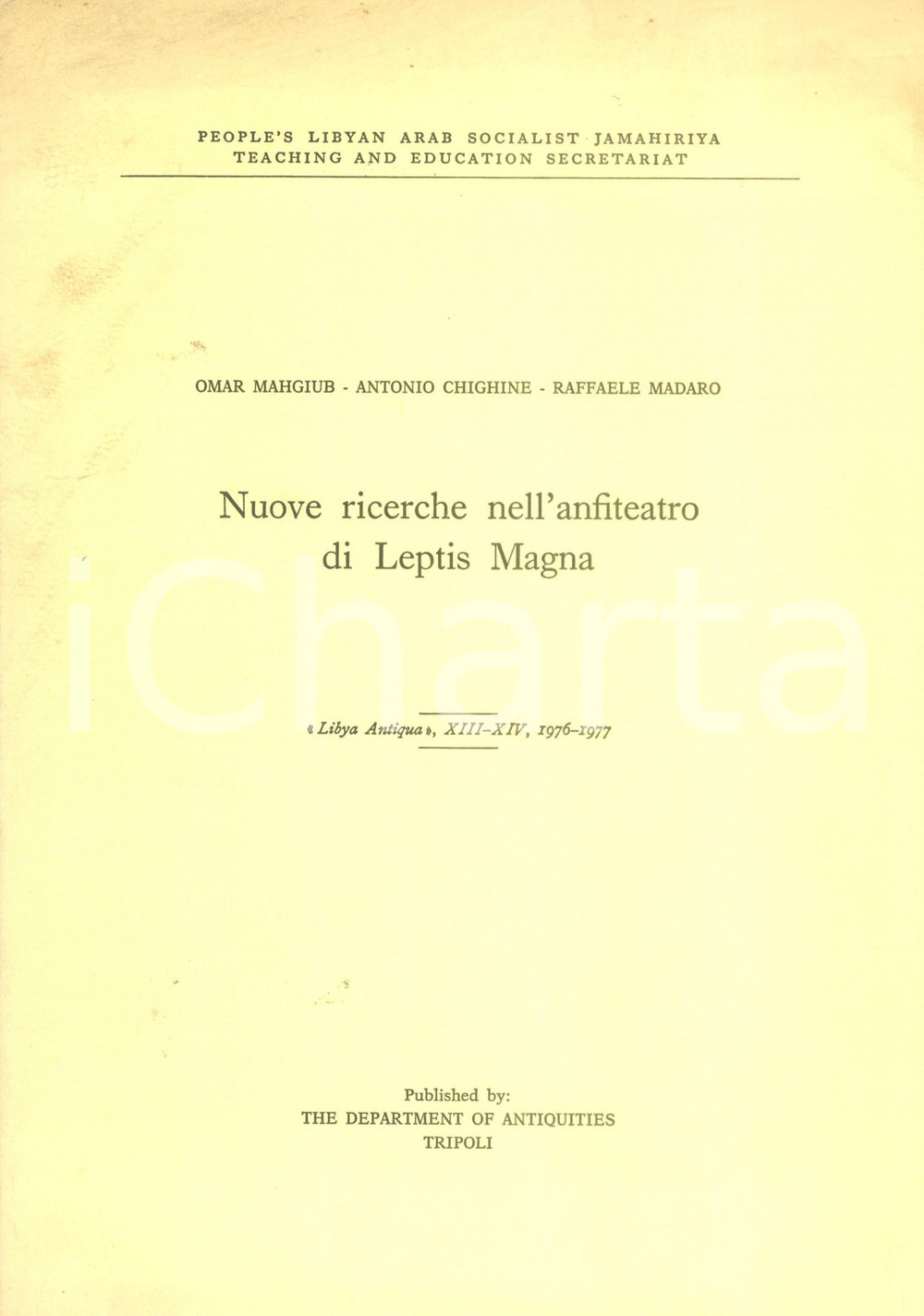 Libro, pubblicazione d epoca 1976 Omar MAHGIUB Antonio CHIGHINE Nuove ricerche anfiteatro LEPTIS MAGNA 1