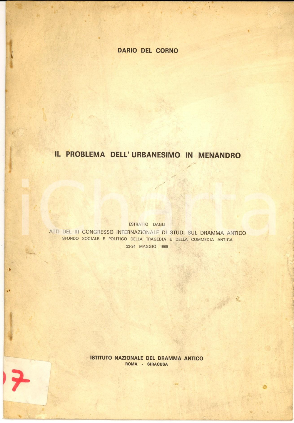 Libro, pubblicazione d epoca 1959 Dario DEL CORNO Problema dell umanesimo in Menandro Dramma Antico SIRACUSA 1