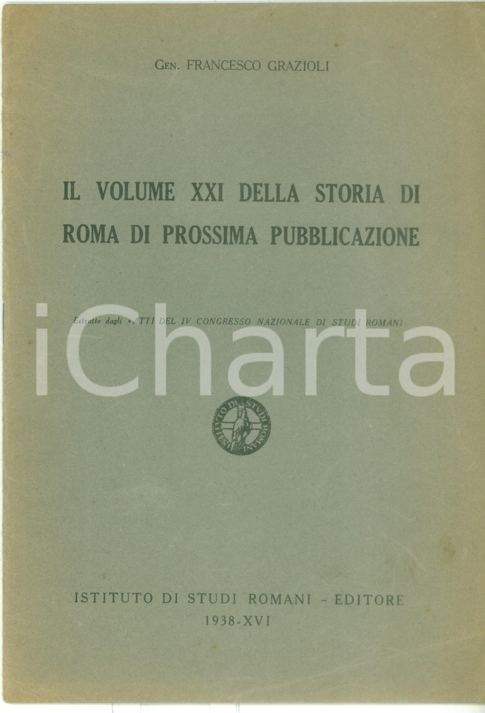 Libro, pubblicazione d epoca 1938 Francesco GRAZIOLI Volume XXI storia di ROMA di prossima pubblicazione 1
