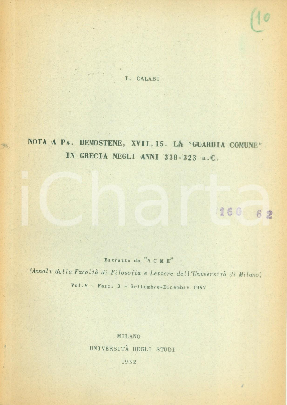Libro, pubblicazione d epoca 1952 Ida CALABI Nota a Pseudo DEMOSTENE Guardia comune in GRECIA Pubblicazione 1