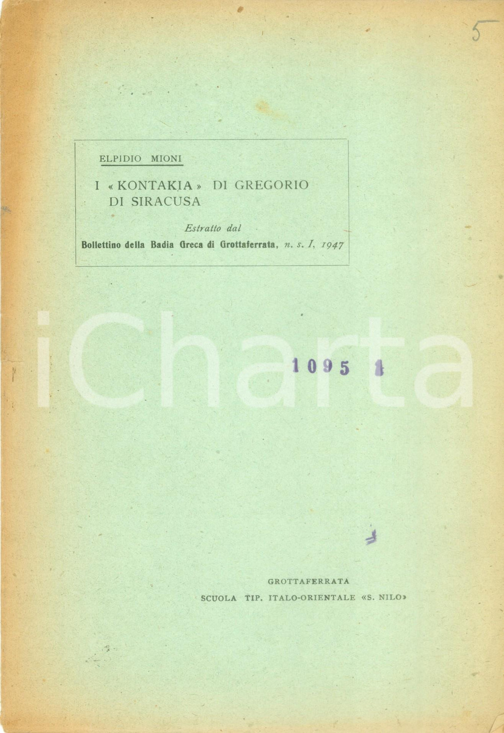 Libro, pubblicazione d epoca 1947 Elpidio MIONI I kontakia di Gregorio di SIRACUSA Pubblicazione 1