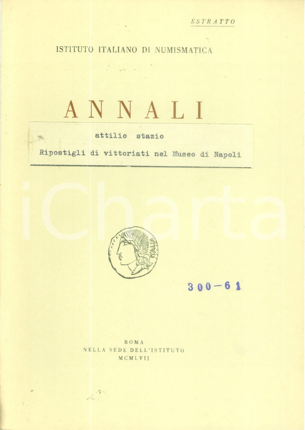 Libro, pubblicazione d epoca 1957 Attilio STAZIO Ripostigli di vittoriati nel Museo di NAPOLI Pubblicazione 1