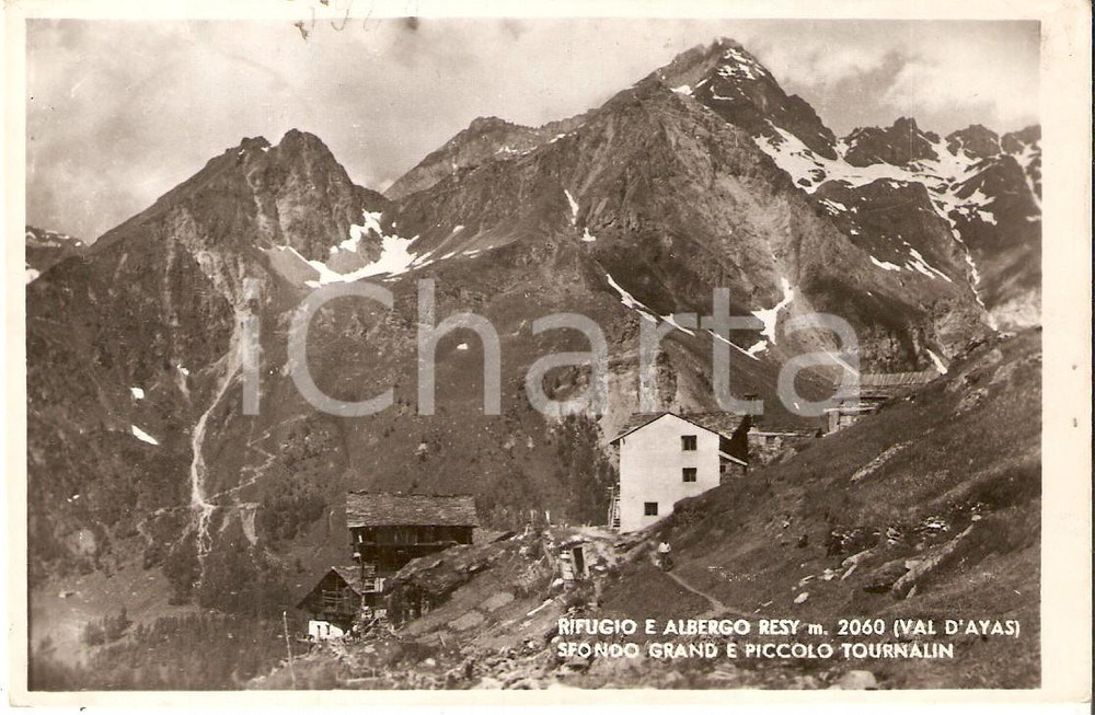 Cartolina originale da collezione 1940 VAL D AYAS AO Rifugio e albergo RESY Piccolo TOURNALIN Cartolina FP VG 1