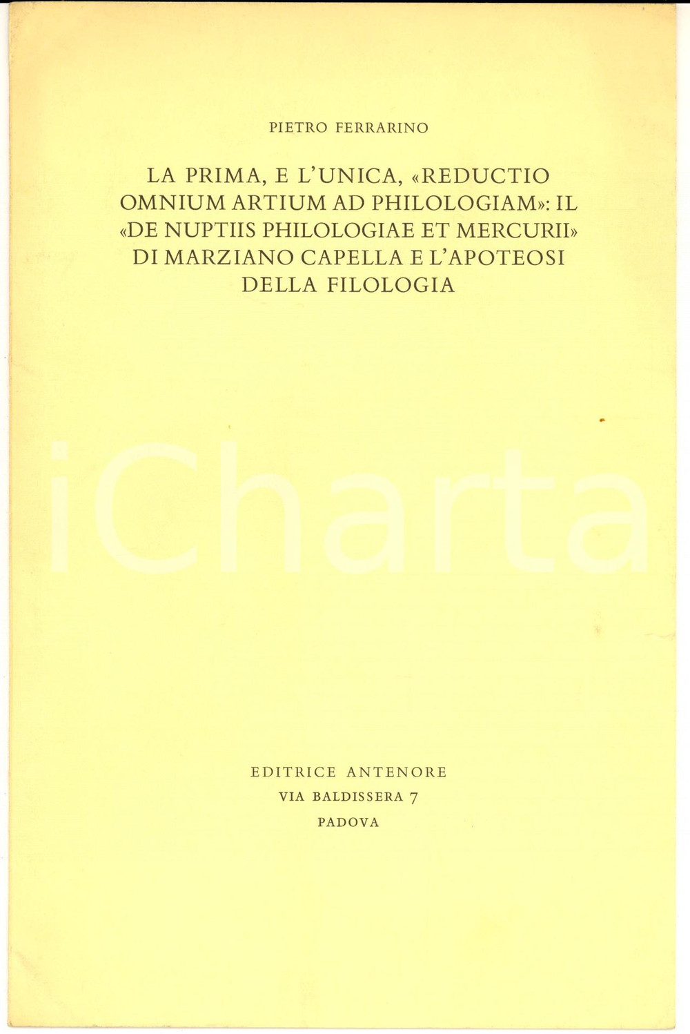 Libro, pubblicazione d epoca 1969 Pietro FERRARINO Marziano Capella e l apoteosi della filologia AUTOGRAFO 1