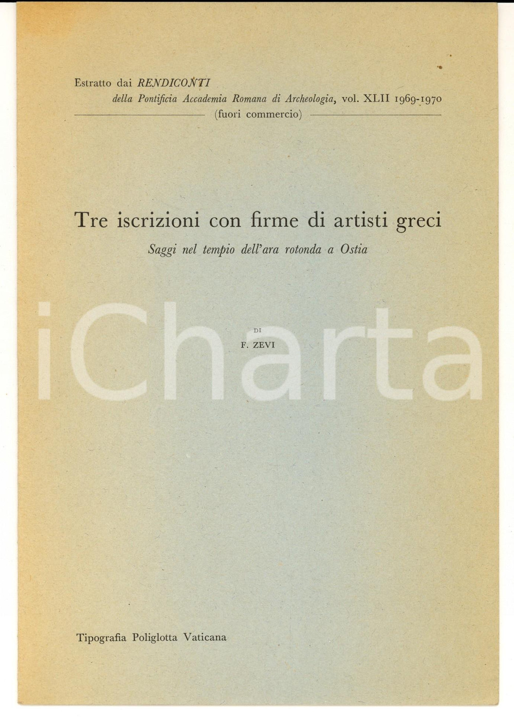 Libro, pubblicazione d epoca 19691970 Fausto ZEVI Tre iscrizioni con firme di artisti greci Opuscolo 1