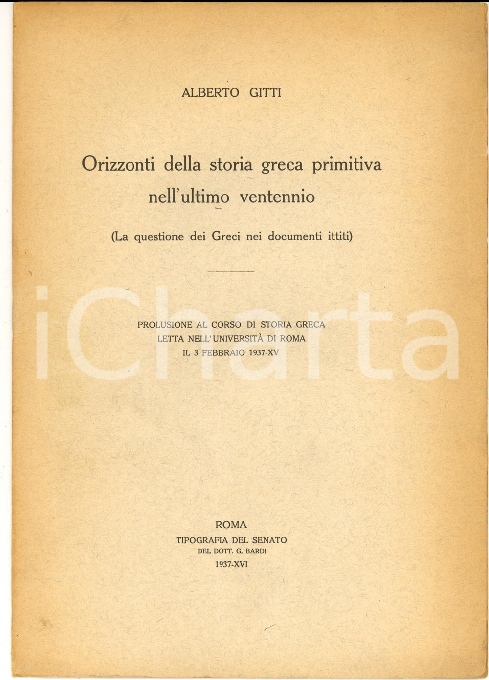 Libro, pubblicazione d epoca 1937 Alberto GITTI Orizzonti della storia greca primitiva nell ultimo ventennio 1