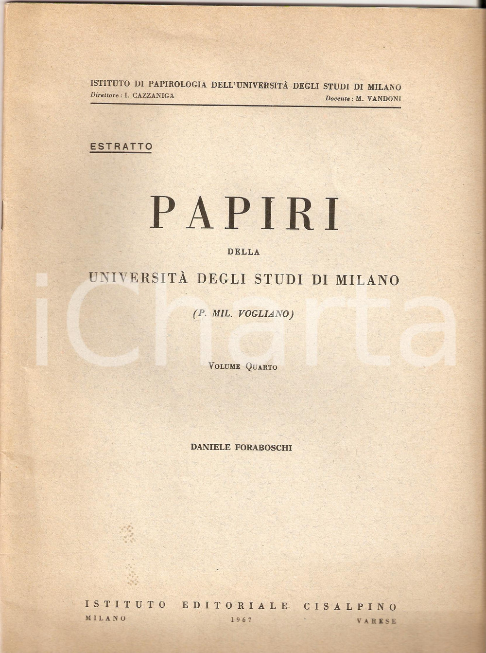 Libro, pubblicazione d epoca 1967 Daniele FORABOSCHI Edizioni papiri TEBTYNIS P.Mil. VOGLIANO Edit CISALPINO 1