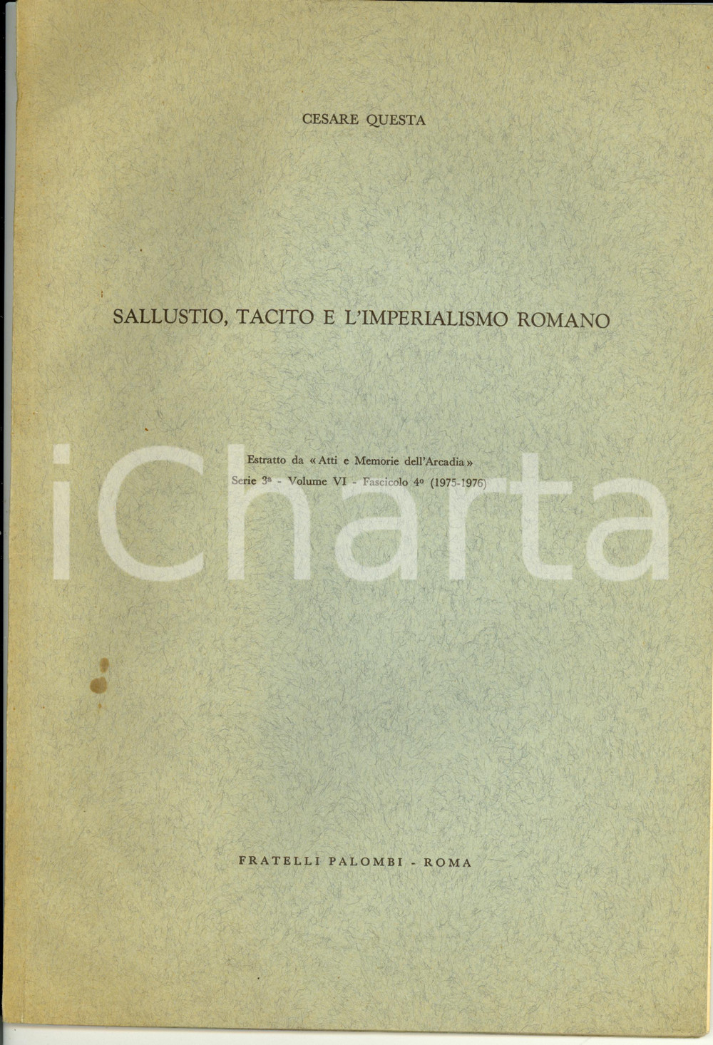 Libro, pubblicazione d epoca 197576 Cesare QUESTA Sallustio, Tacito e l  Imperialismo Romano Pubblicazione 1