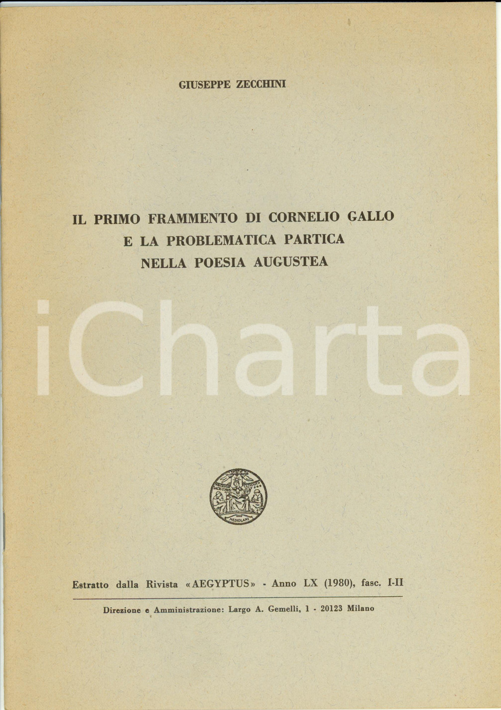 Libro, pubblicazione d epoca 1980 Giuseppe ZECCHINI Primo frammento di CORNELIO GALLO e problematica partica 1