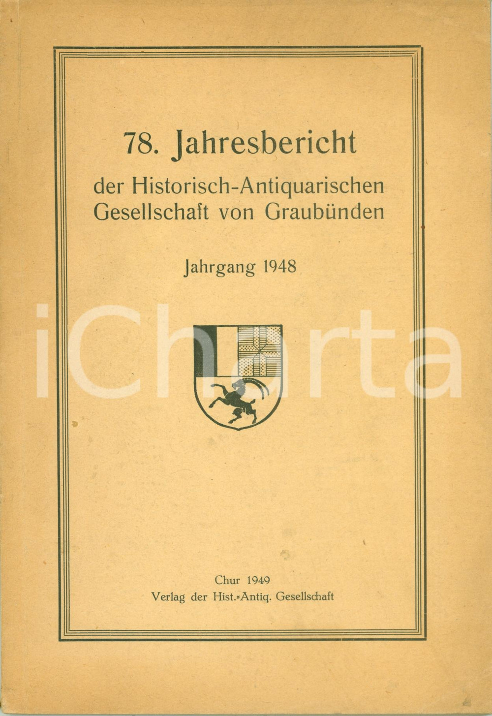 Libro, pubblicazione d epoca 1949 CHUR CH 78Â° Jahresbericht HistorischAntiquarischen Gesellschaft 1