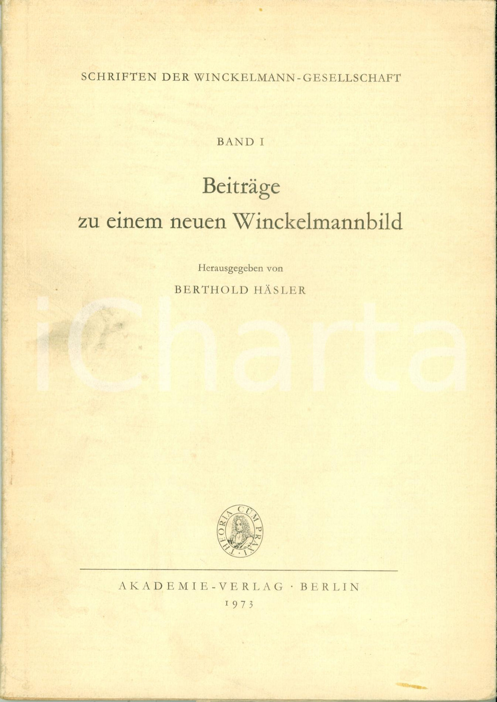 1973 Berthold HASLER BeitrÃ¤ge Johann Joachim WINCKELMANN Solo PRIMO TOMO collana DATA: 1973AUTORE: BERTHOLD HASLER (HRSG.)TITOLO: BEITRAGE ZU EINEM NEUEN WINCKELMANNBILDPRIMO TOMODESCRIZIONE: Pubblicazione d'epoca con raccolta di scritti dedicati alla figura dello storico dell'arte Johann Joachim Winckelmann; edito nella collana "Schriften der Winckelmann-Gesellschaft".EDITORE: Berlin - Akademie VerlagPAGINE: 117FORMATO: 17 x 24CONDIZIONI: buone (ma lievi aloni alla brossura anteriore).Documento d'epoca, originale, autentico.     originale e autentica 1