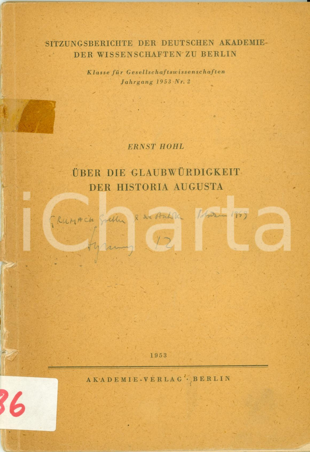 Libro, pubblicazione d epoca 1953 Ernst KOHL Uber die GlaubwÃ¼rdigkeit der HISTORIA AUGUSTA Danneggiato 1