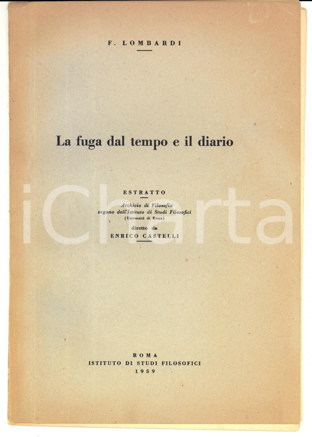 Libro, pubblicazione d epoca 1959 ROMA Franco LOMBARDI La fuga dal tempo e il diario 1