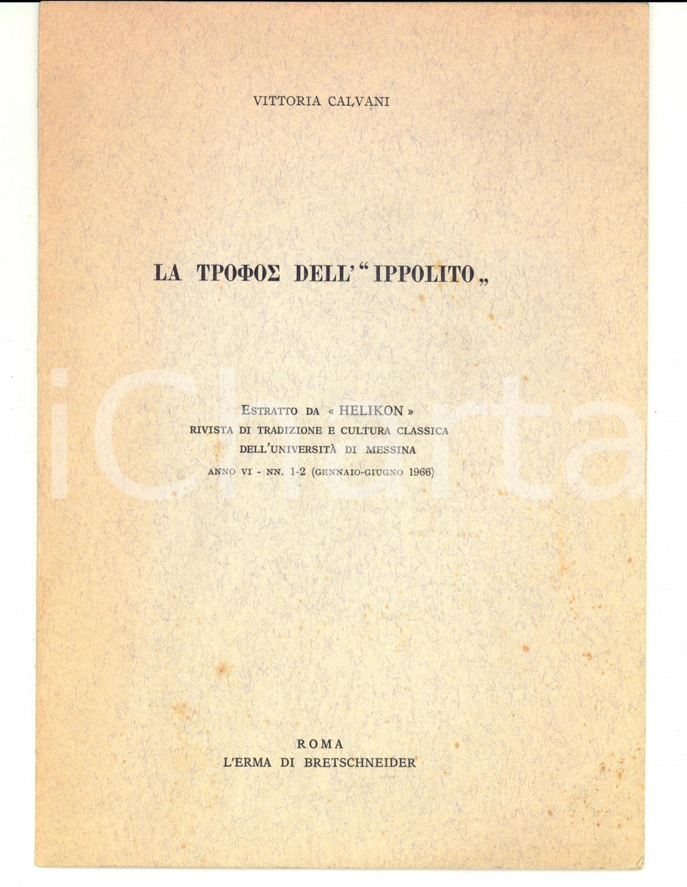 Libro, pubblicazione d epoca 1966 MESSINA Vittoria CALVANI La trophos dell  Ippolito 1