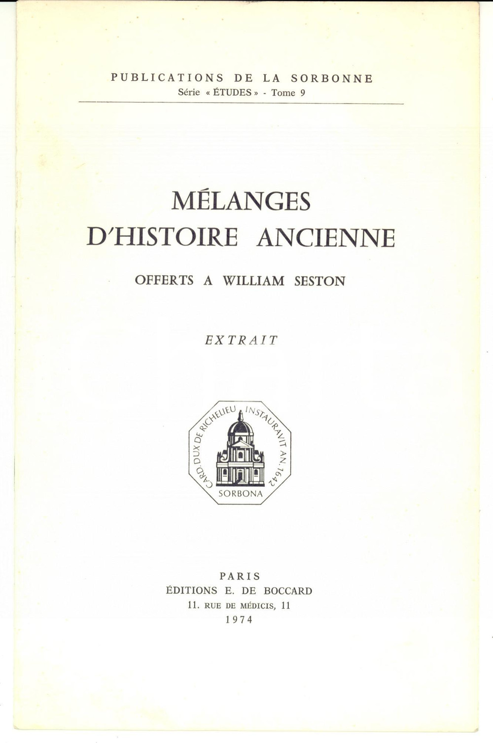 1974 Jean TRIANTAPHYLLOPOULOS Peregrinus fidepromissor MÃ©langes Ã  WILLIAM SESTON 1974JEAN TRIANTAPHYLLOPOULOSPEREGRINUS FIDEPROMISSOREstratto da 'M&eacute;langes d'histoire ancienne offerts &agrave; William Seston'.Paris, Editions E. de BoccardIn buone condizioni.8 paginePubblicazione d'epoca, originale, autentica.     originale e autentica 1
