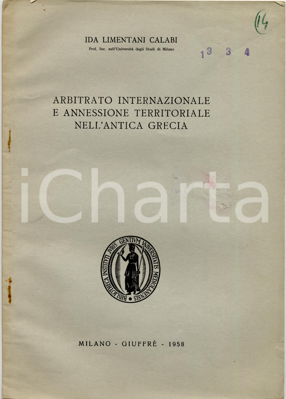 Libro, pubblicazione d epoca 1958 Ida LIMENTANI CALABI Annessione territoriale nell antica GRECIA 1