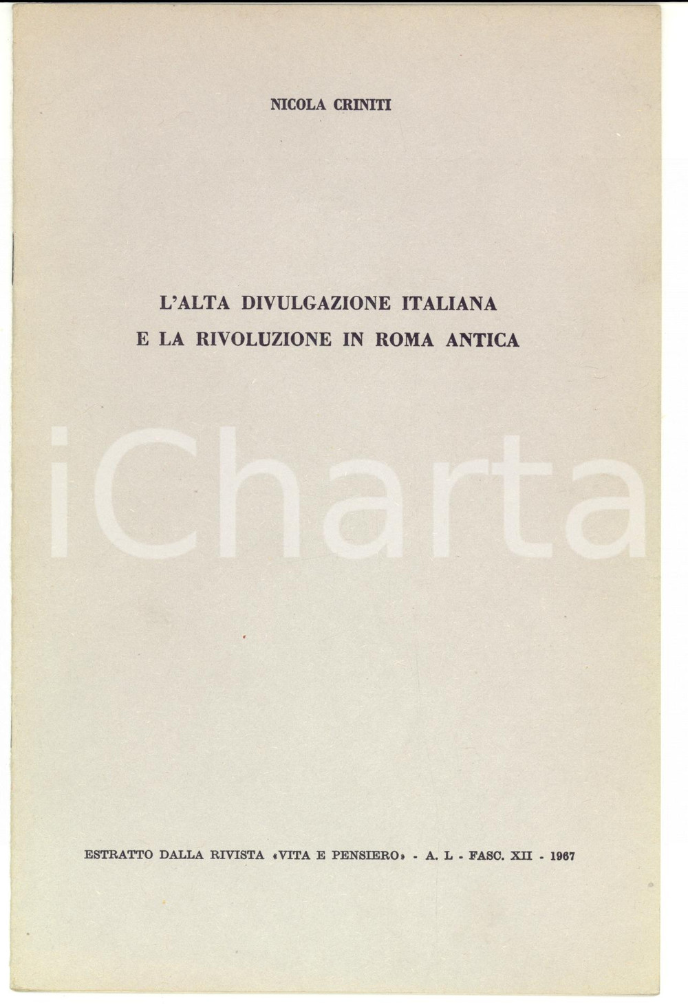 Libro, pubblicazione d epoca 1967 Nicola CRINITI L alta divulgazione italiana e la rivoluzione in Roma 1