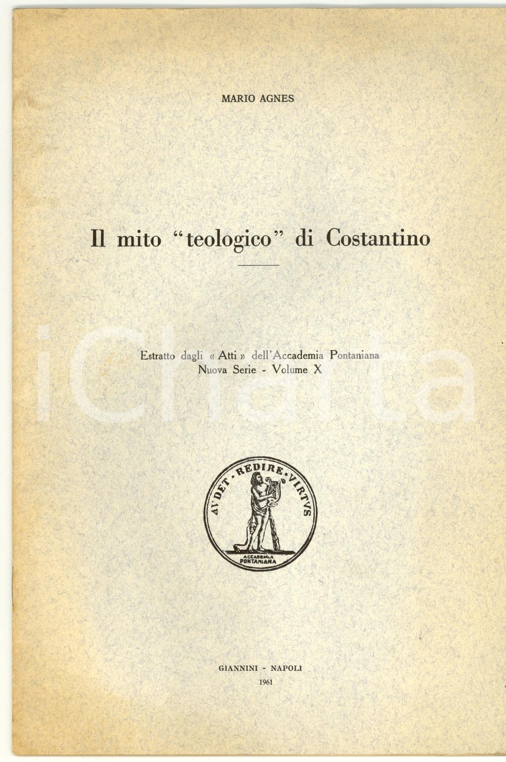 Libro, pubblicazione d epoca 1961 Mario AGNES Il mito teologico di Costantino 1