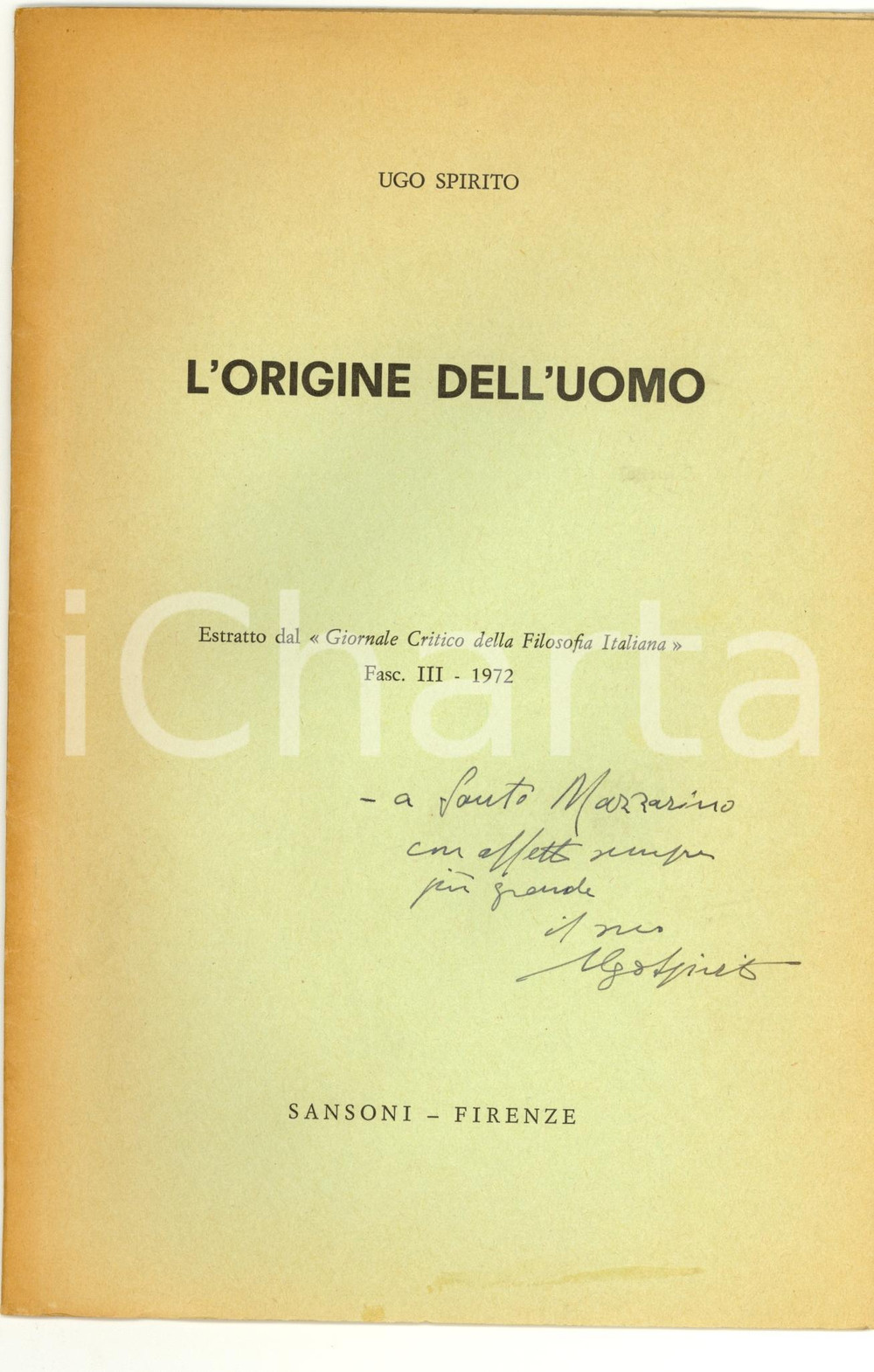 Libro, pubblicazione d epoca 1972 Ugo SPIRITO L origine dell uomo AUTOGRAFATO 1