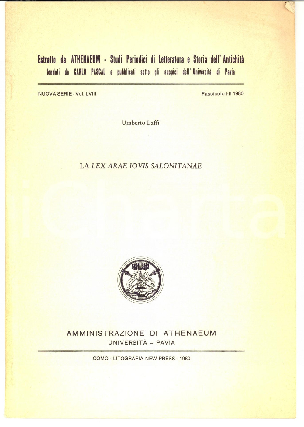 Libro, pubblicazione d epoca 1980 Umberto LAFFI Lex Arae Iovis Salonitanae AUTOGRAFO 1