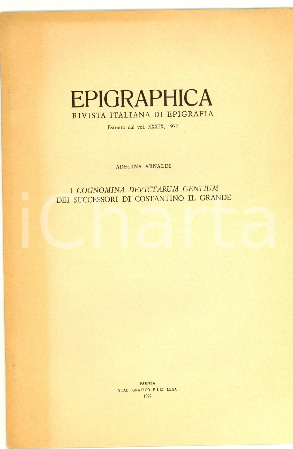 Libro, pubblicazione d epoca 1977 Adelina ARNALDI I Cognomina Devictarum Gentium 1