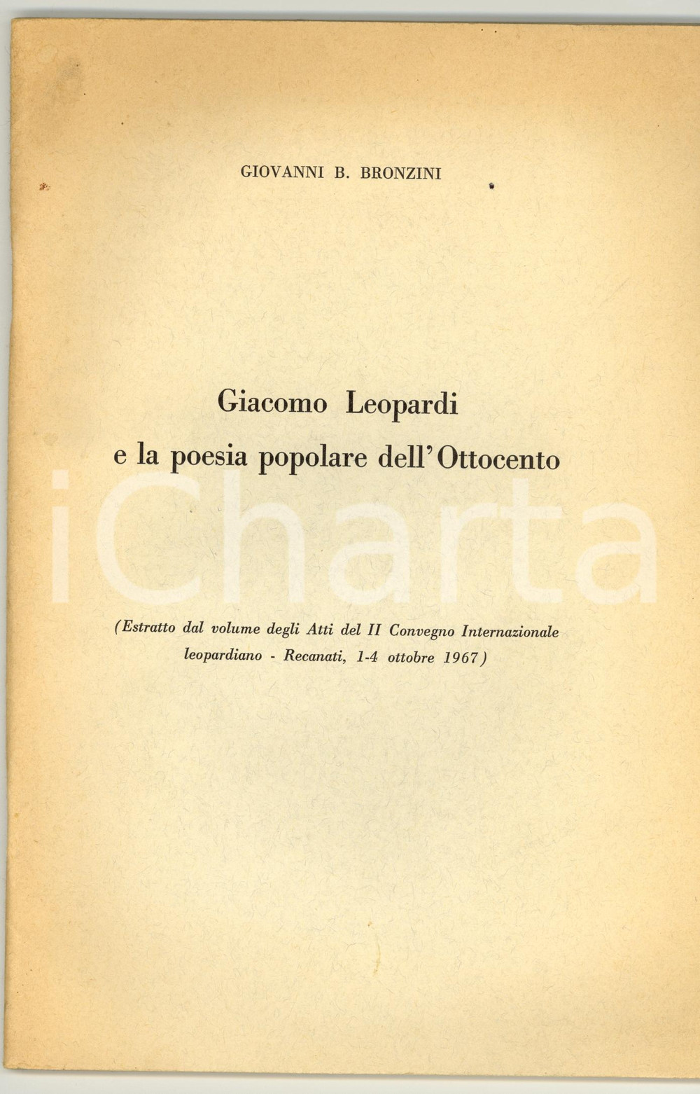 Libro, pubblicazione d epoca 1967 Giovanni Battista BRONZINI Giacomo LEOPARDI poesia 1