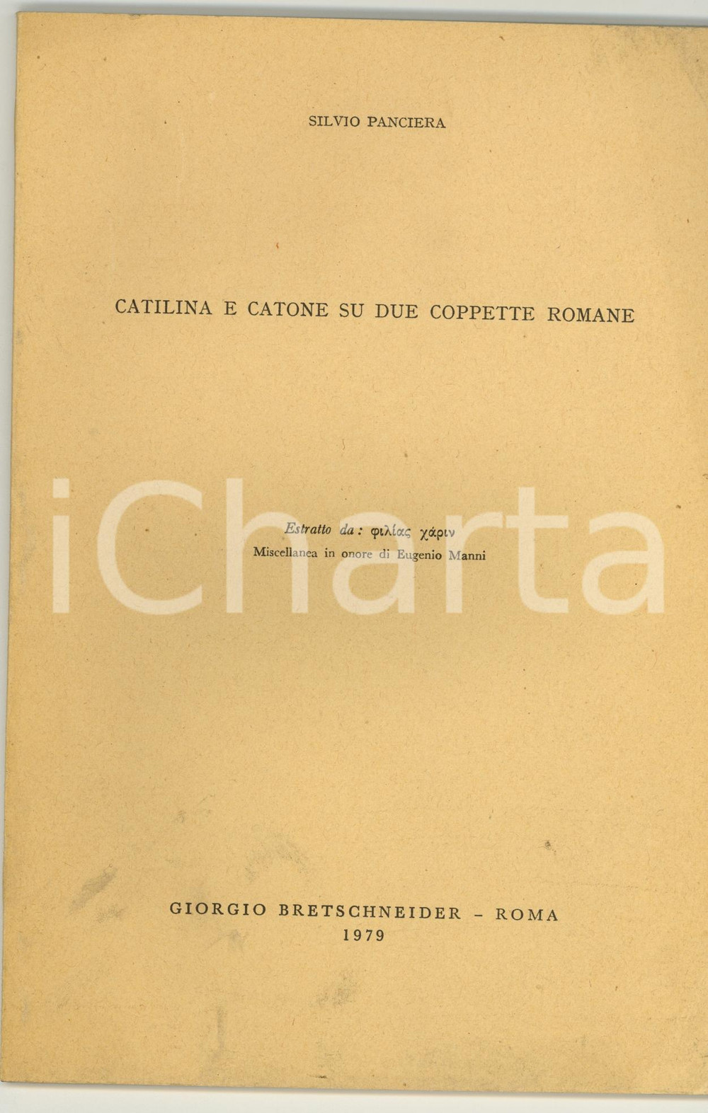 Libro, pubblicazione d epoca 1979 Silvio PANCIERA Catilina e Catone su due coppette 1