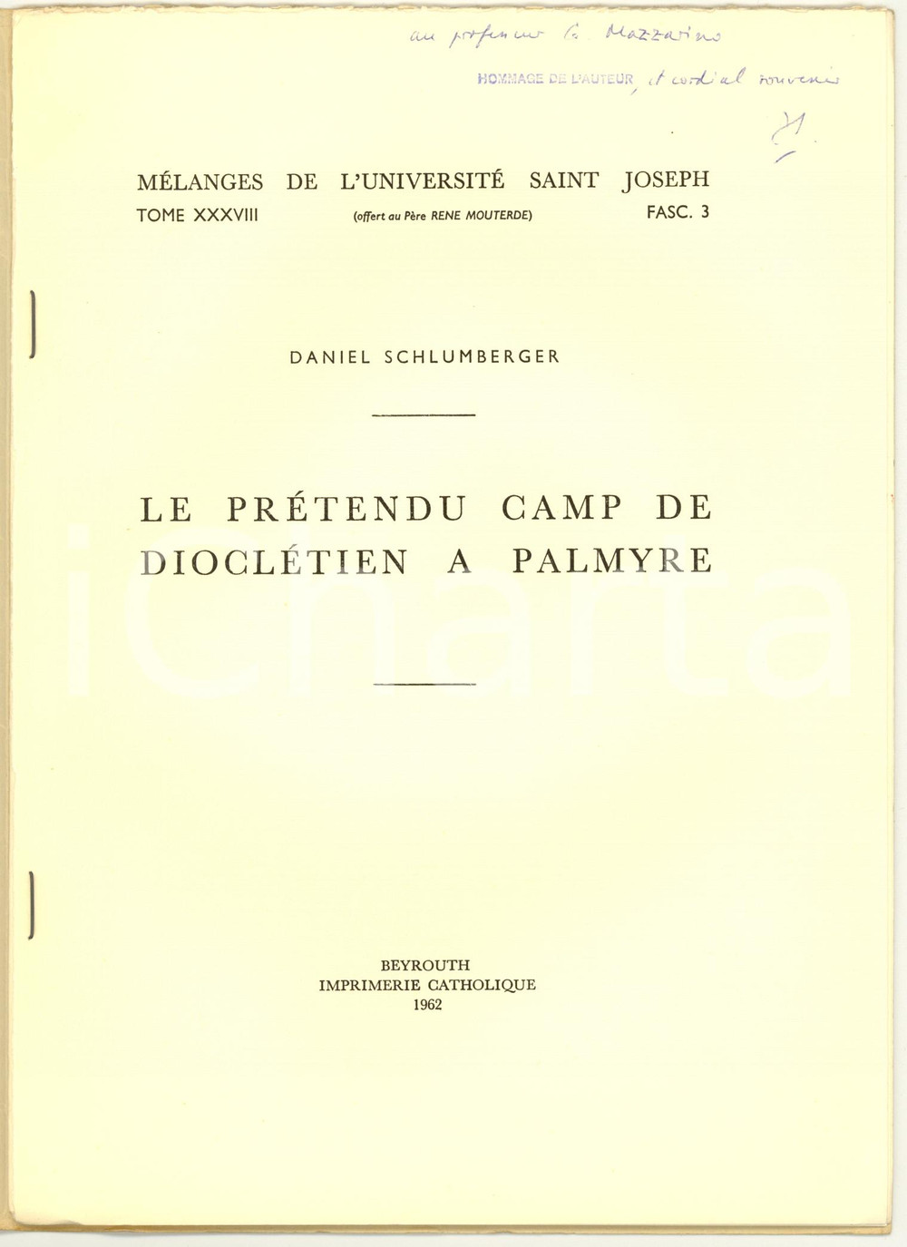 Autografo originale 1962 Daniel SCHLUMBERGER Camp de Dioclétien à PALMYRE con dedica autografa 1