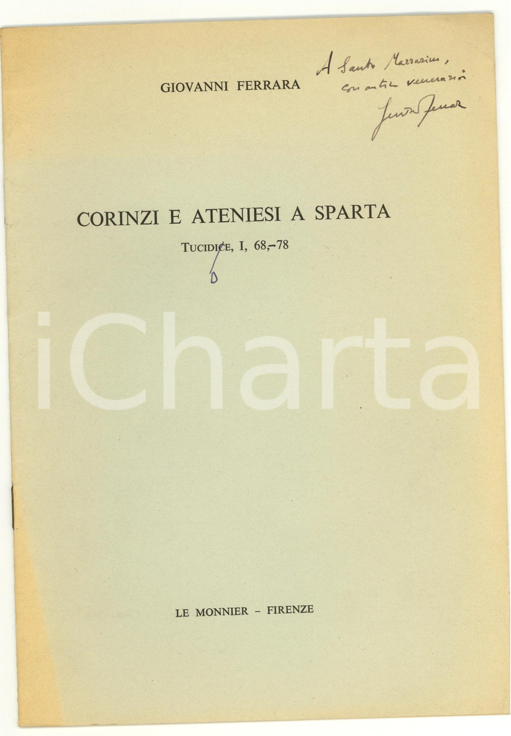 Libro, pubblicazione d epoca 1979 Giovanni FERRARA Corinzi e Ateniesi a Sparta 1