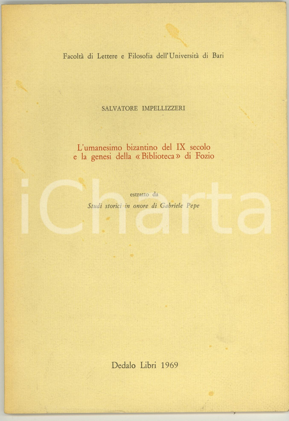 Libro, pubblicazione d epoca 1969 Salvatore IMPELLIZZERI Umanesimo bizantino IX sec. 1