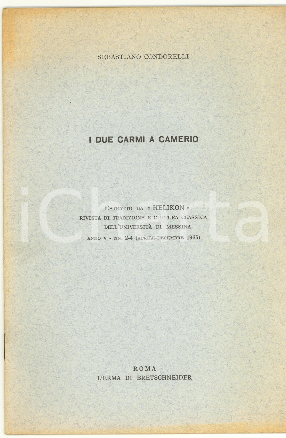 Libro, pubblicazione d epoca 1965 Sebastiano CONDORELLI I due carmi a Camerio 1