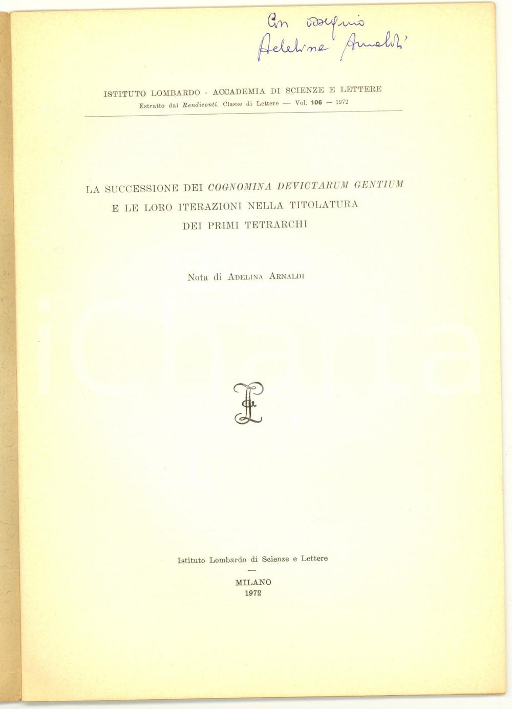 Libro, pubblicazione d epoca 1972 Adelina ARNALDI Successione Cognomina Devictarum 1