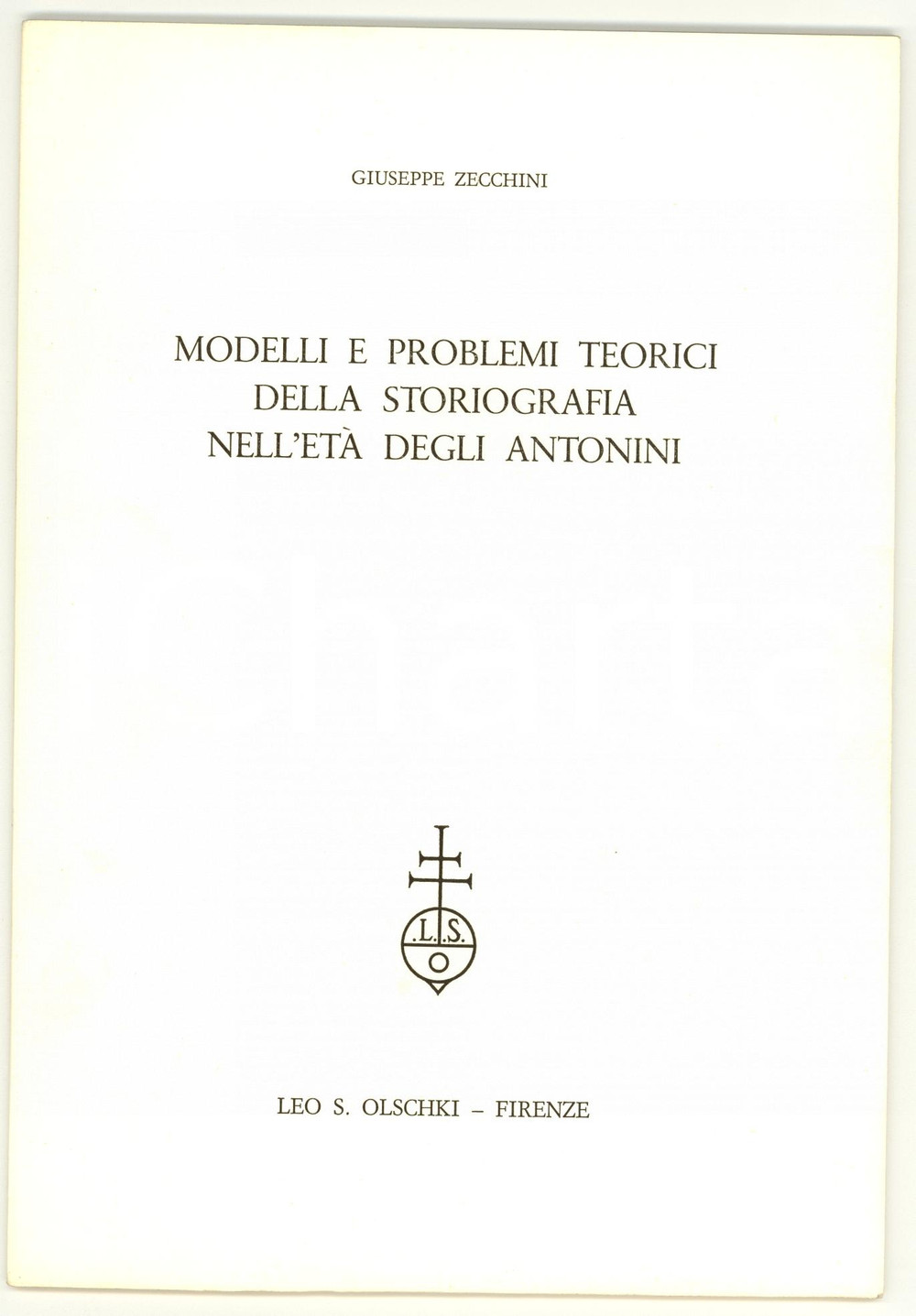 Libro, pubblicazione d epoca 1983 Giuseppe ZECCHINI Storiografia età degli ANTONINI Libretto 1