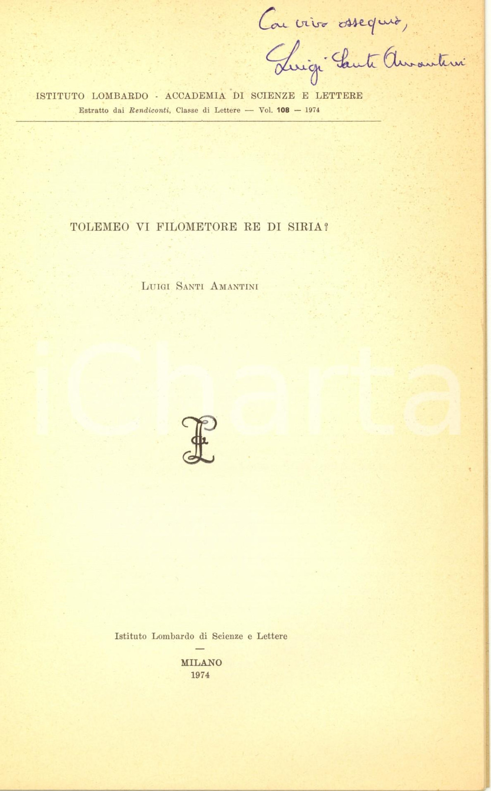 Libro, pubblicazione d epoca 1974 Luigi SANTI AMANTINI Tolomeo VI re di Siria? 1