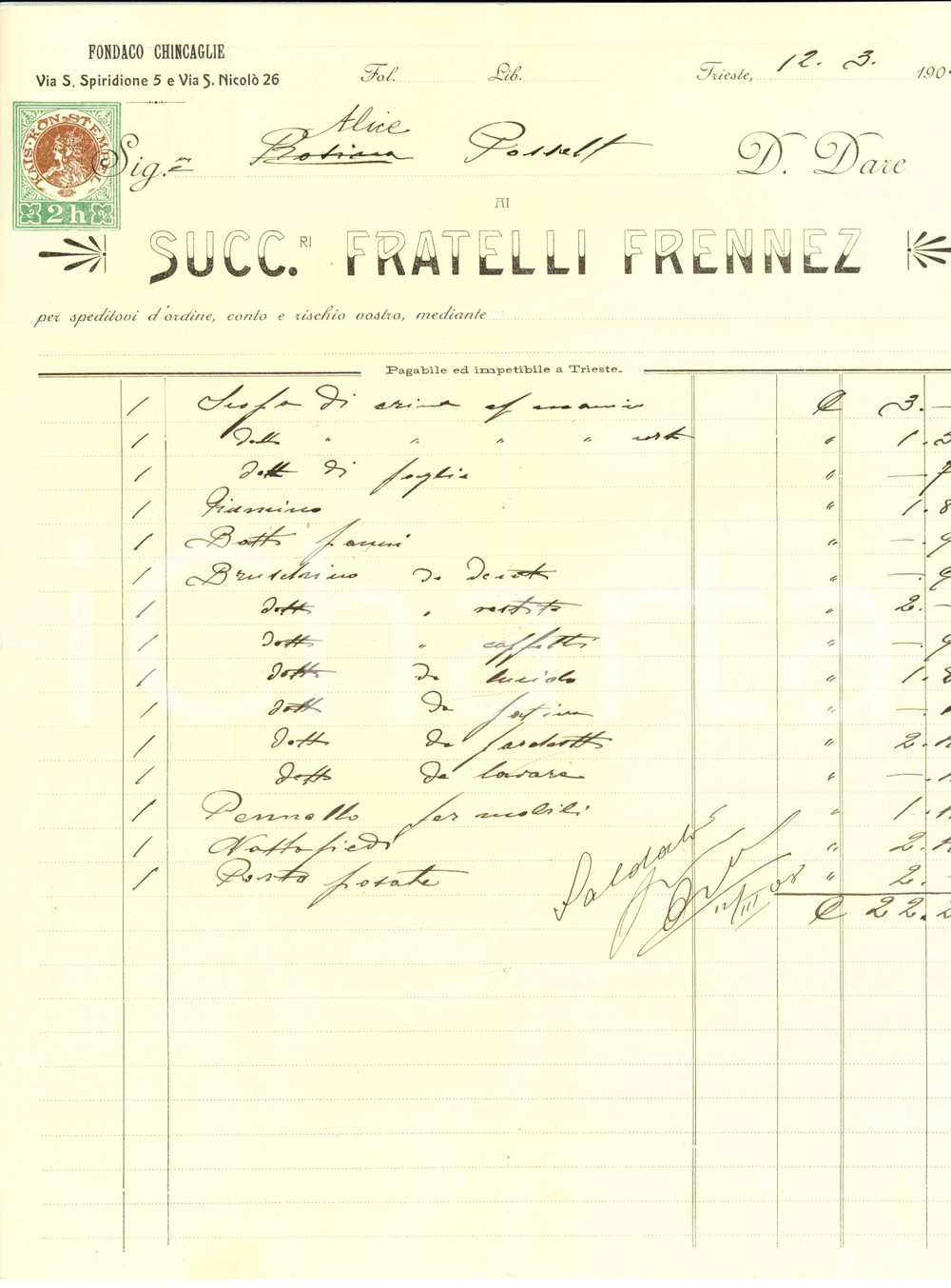 Documento originale, autentico 1908 Trieste FONDACO CHINCAGLIE Successori FRATELLI FRENNEZ Fattura intestata 1