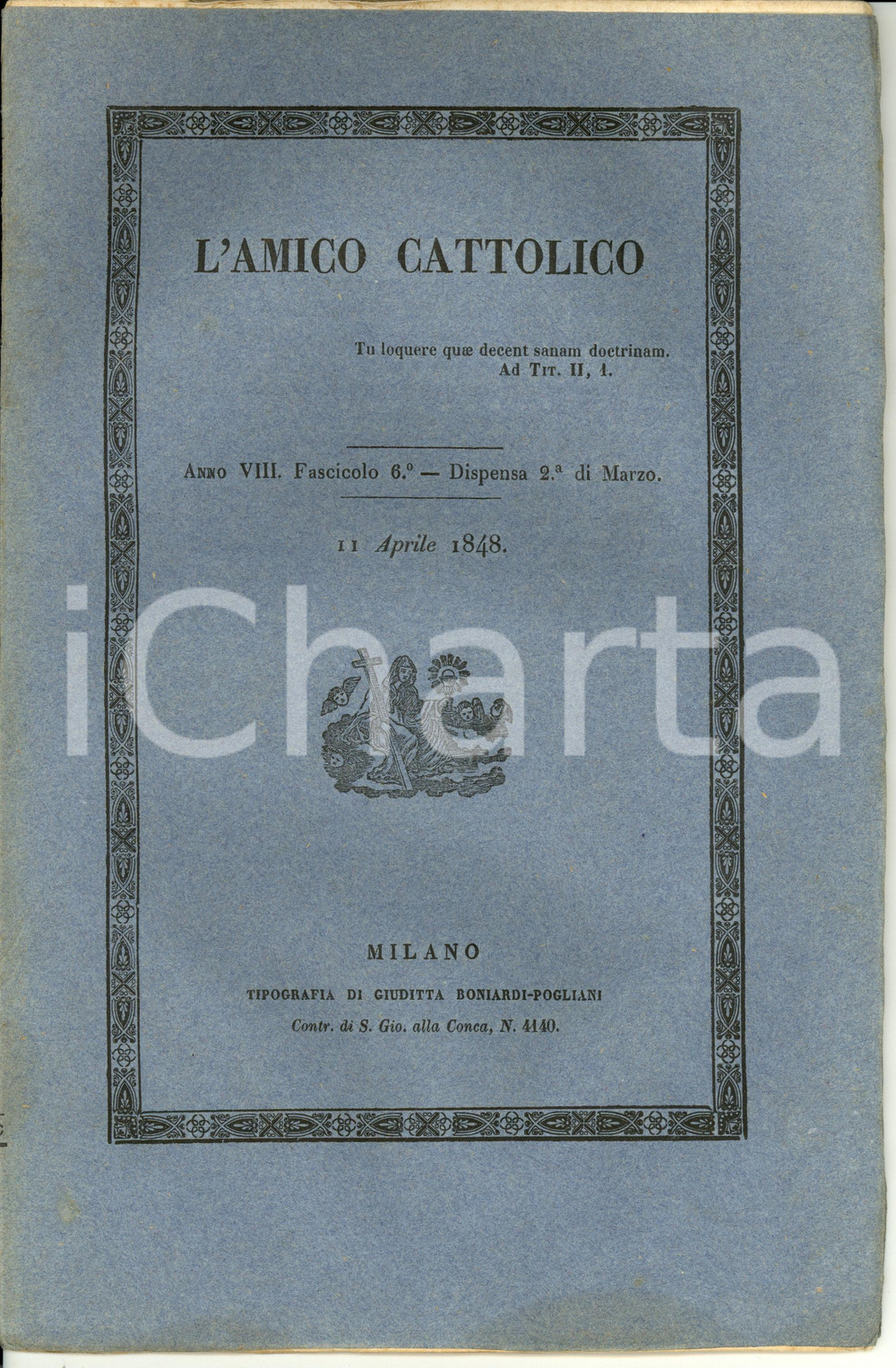 Giornale, rivista storica 1848 L AMICO CATTOLICO Governo provvisorio Milano dopo Austriaci Rivista nÂ° 6 1
