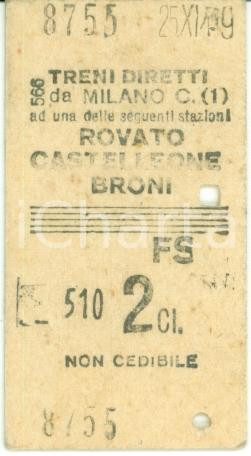 Oggetto da collezione cartaceo 1949 FERROVIE DELLO STATO Biglietto ferroviario MILANO CENTRALE  CASTELLEONE 1
