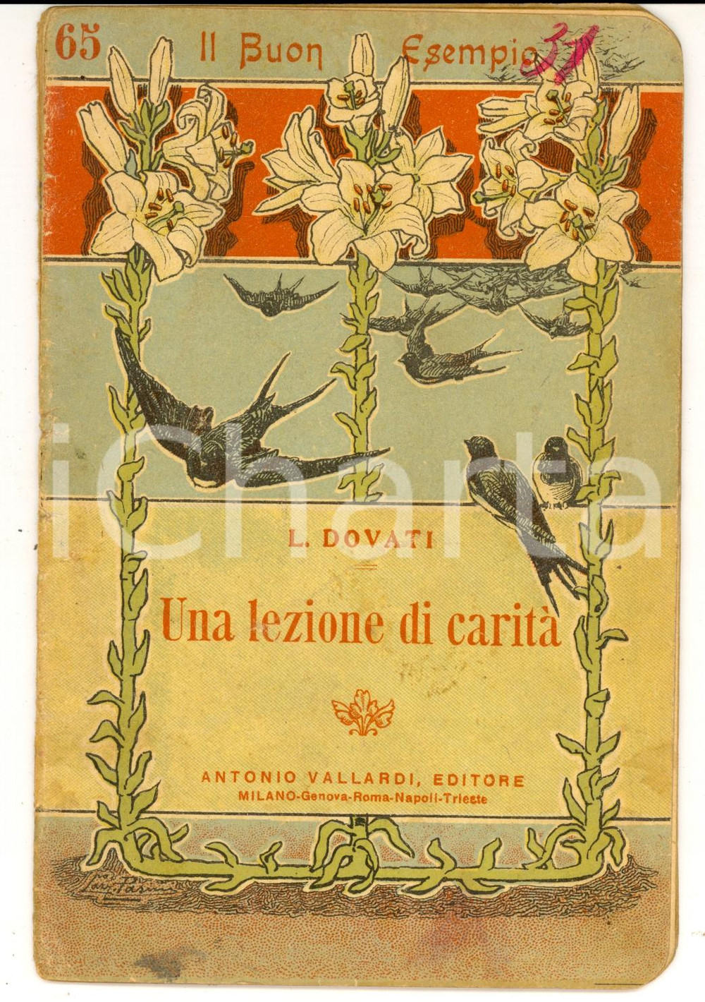 Libro, pubblicazione d epoca 1922 MILANO L. DOVATI Una lezione di caritÃ  Ed. VALLARDI Il Buon Esempio 1