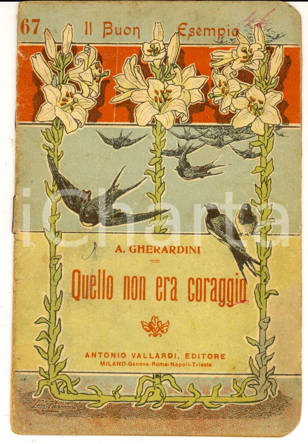 Libro, pubblicazione d epoca 1922 MILANO A. GHERARDINI Quello non era coraggio Ed. VALLARDI Il Buon Esempio 1