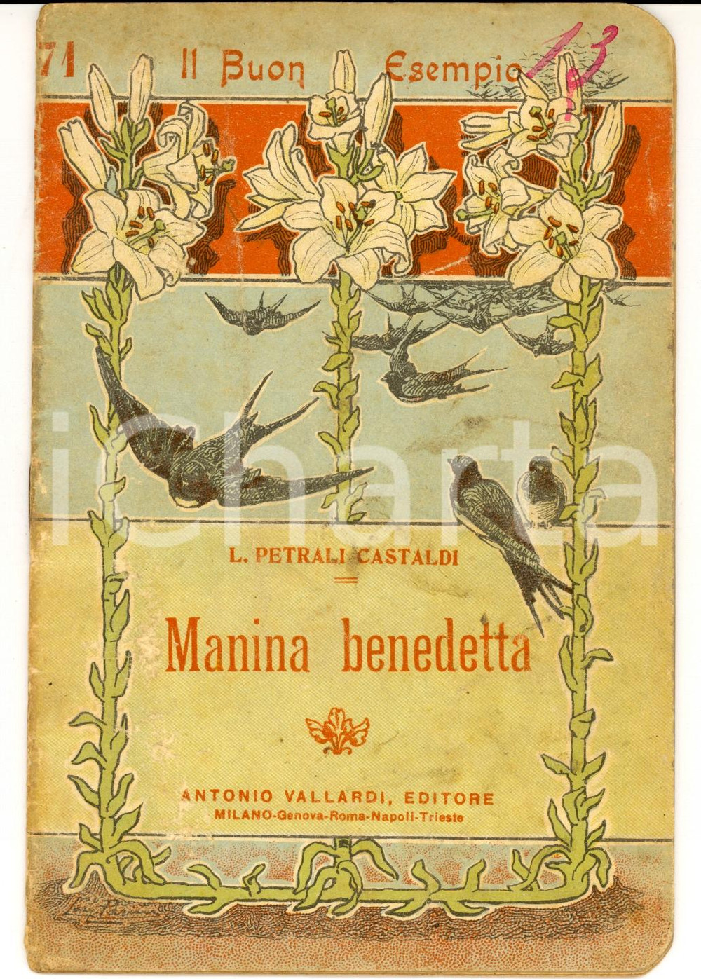 Libro, pubblicazione d epoca 1922 MILANO L. PETRALI CASTALDI Manina benedetta Ed. VALLARDI Il Buon Esempio 1