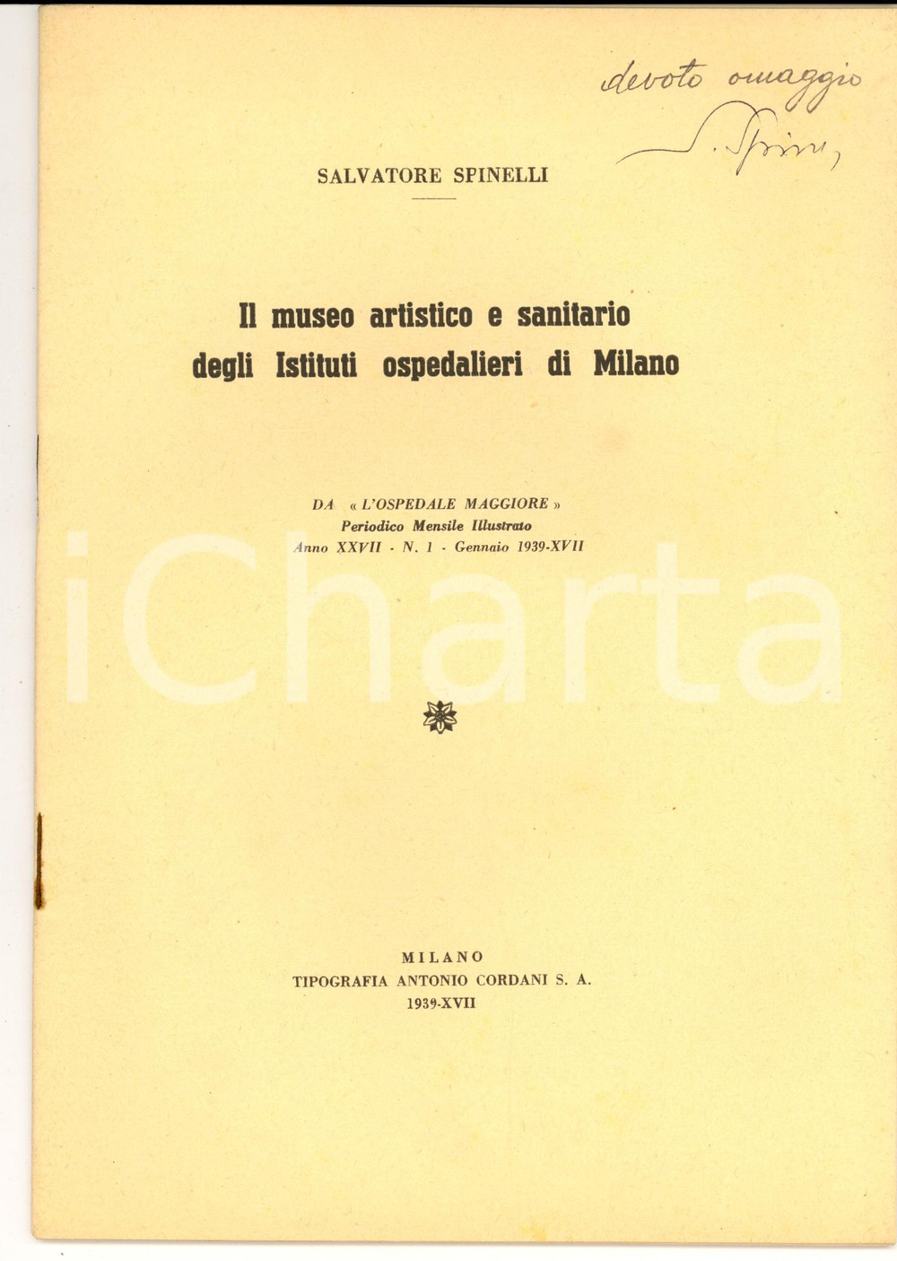 Libro, pubblicazione d epoca 1939 Salvatore SPINELLI  Museo degli Istituti ospedalieri di Milano AUTOGRAFO 1