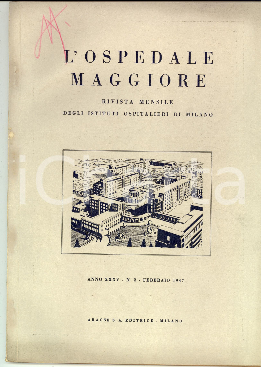 Giornale, rivista storica 1947 MILANO L Ospedale Maggiore  Rivista mensile Anno XXXV nÂ° 2 1