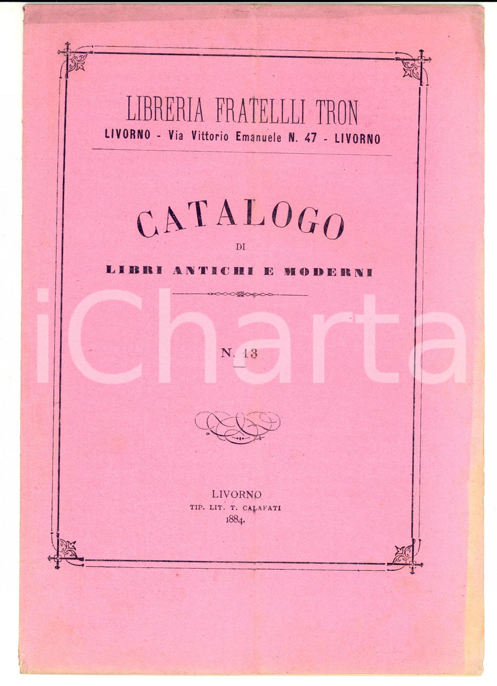 Libro, pubblicazione d epoca 1884 LIVORNO Catalogo Libreria FRATELLI TRON Libri antichi moderni nÂ° 13 1