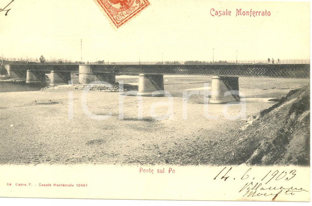 Cartolina originale da collezione 1903 CASALE MONFERRATO AL Ponte sul fiume PO in secca Cartolina FP VG 1